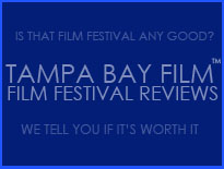 Tampa Bay Film Film Festival Reviews